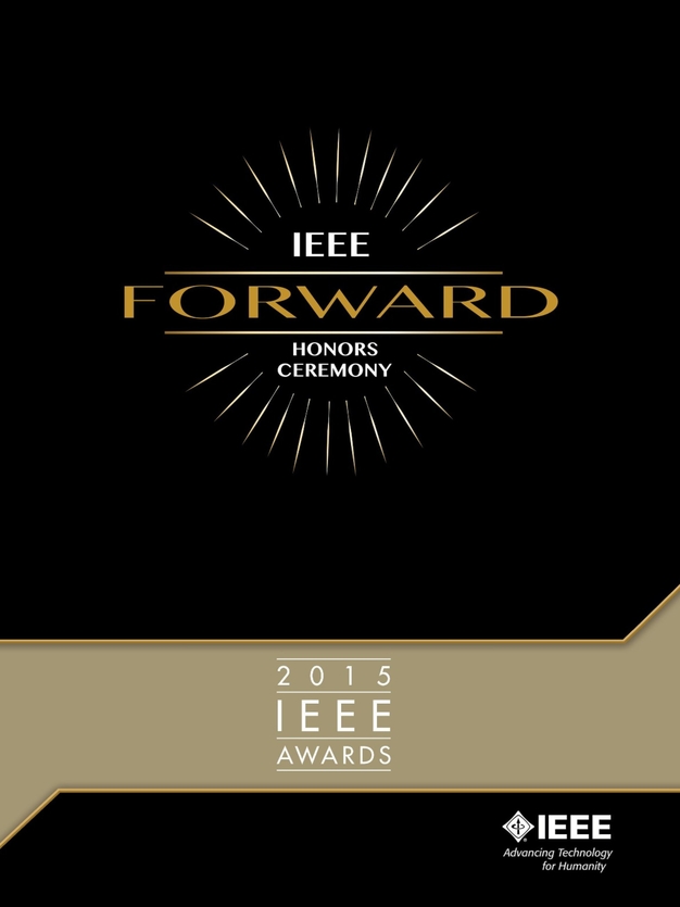 [image] 2015 IEEE Awards IEEE Forward Honor Ceremony