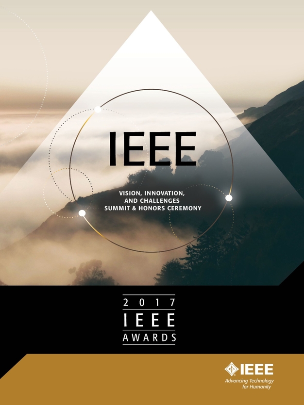 [image] 2017 IEEE Awards Vision, Innovation, and Challenges Summit & Honors Ceremony